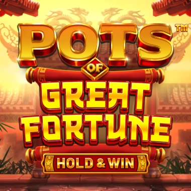 Pots of Great Fortune Hold & Win